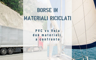 Borse in materiale riciclato: Pvc e Vela a confronto