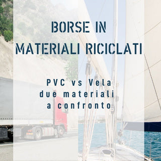 Borse in materiale riciclato: Pvc e Vela a confronto