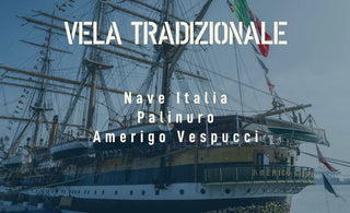 Vela tradizionale, dall'Amerigo Vespucci a Nave Italia